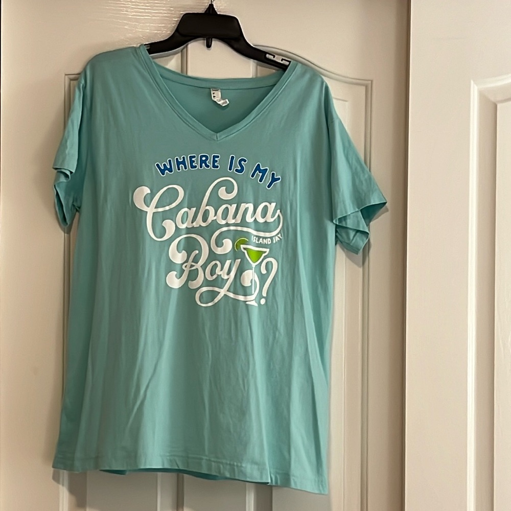 “ Where Is My Cabana Boy” V neck tee. Size XL. Worn twice